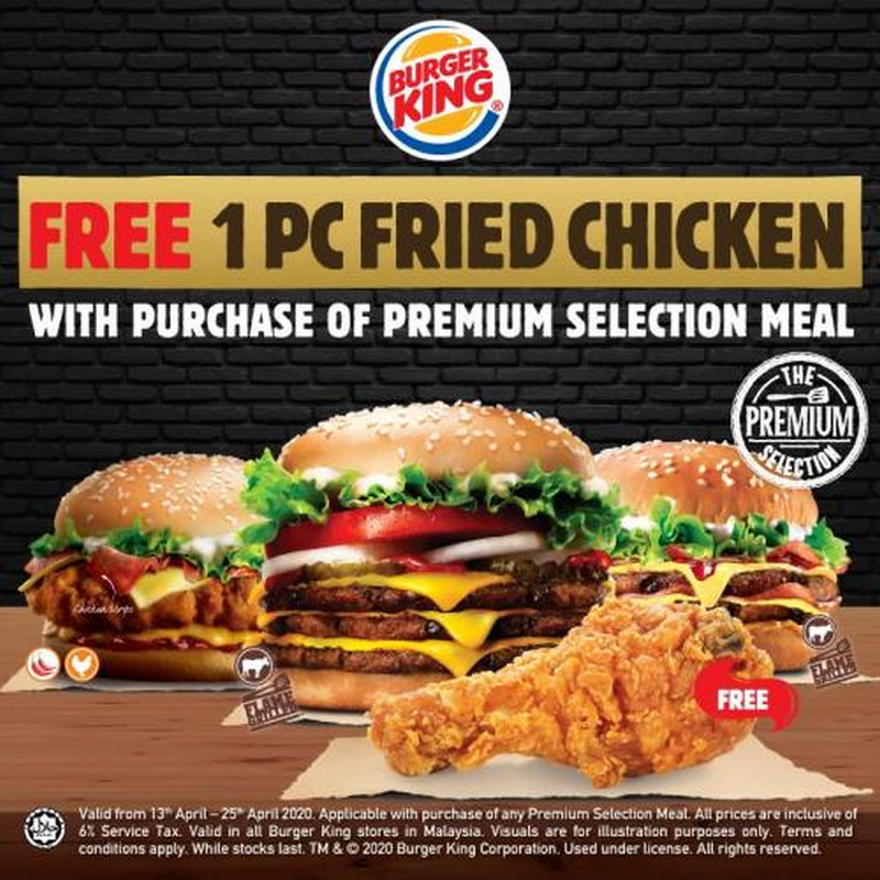 13-25 Apr 2020: Burger King Free Fried Chicken Promotion ...