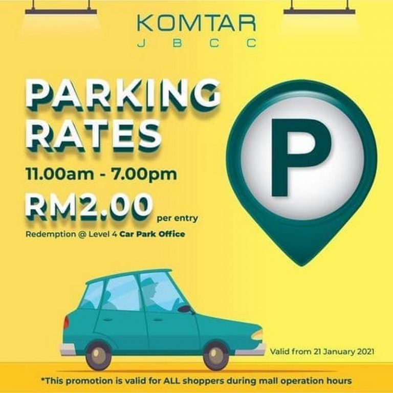 21 Jan 2021 Onward: KOMTAR JBCC Parking Promo - EverydayOnSales.com