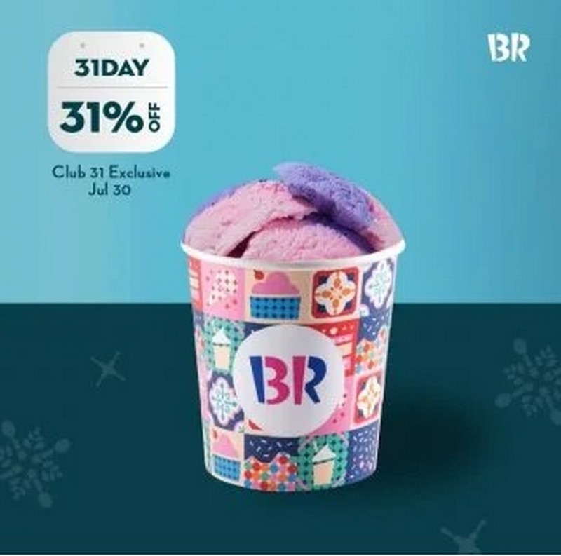 30 Jul 2021 Baskin Robbins Extra 31% Off 31st Celebration Promo