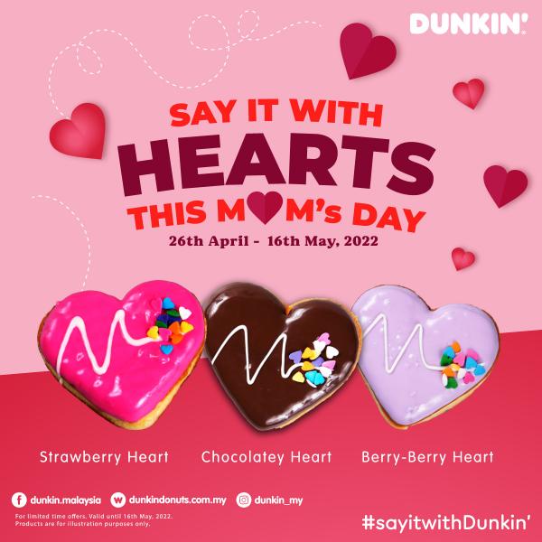 Now till 16 May 2022 Dunkin Mother's Day Heart Donuts Deal