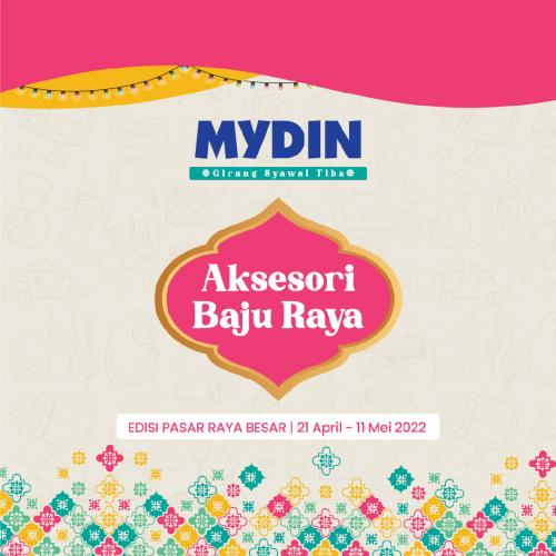 21 Apr-11 May 2022: MYDIN Hari Raya Baju Raya Accessories