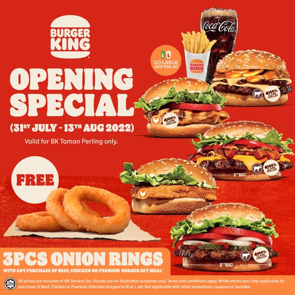 31 Jul 2022: Burger King Opening Deal at Taman Perling ...