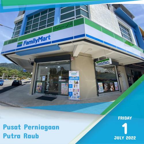 1-31 Jul 2022: FamilyMart Opening Promotion at Pusat Perniagaan Putra ...