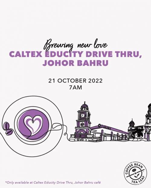 21-30 Oct 2022: Coffee Bean Opening Promotion at Caltex Educity Johor