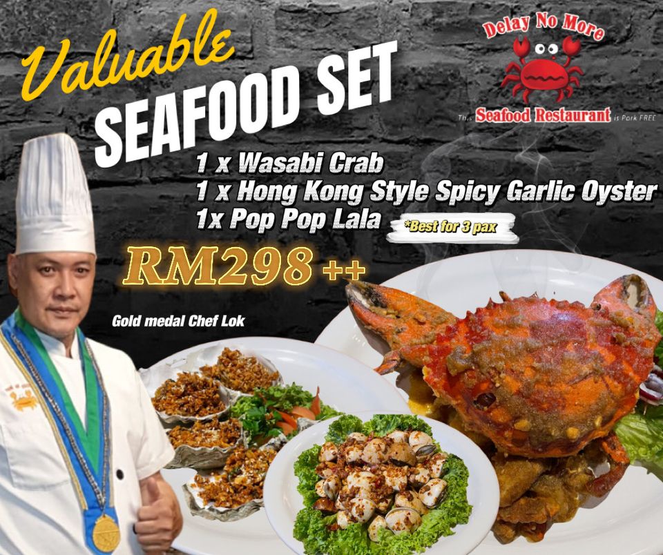 20 Oct 2022 Onward: Delay No More Crab Seafood Restaurant Valuable ...