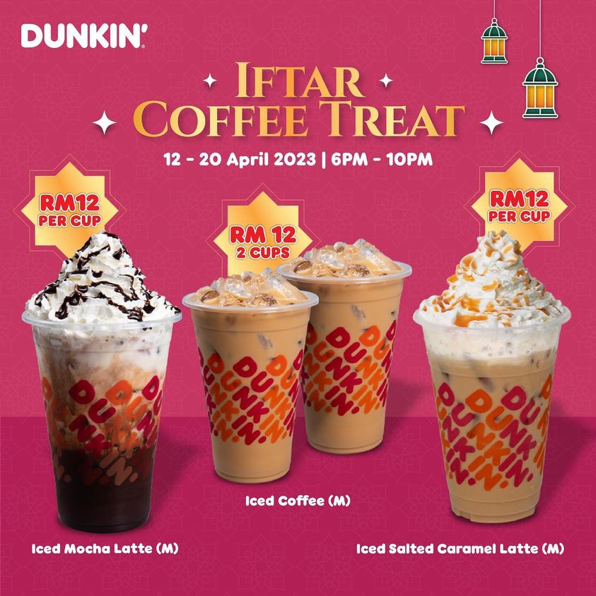 12-20 Apr 2023: Dunkin Iftar Coffee Treat - EverydayOnSales.com