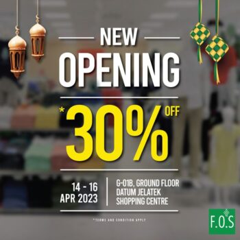 14-16 Apr 2023: F.O.S Opening Deal at Datum Jelatek Mall ...