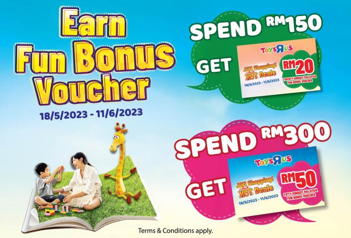 18 May-11 Jun 2023: Toys R Us Earn Fun Bonus Voucher Promotion ...