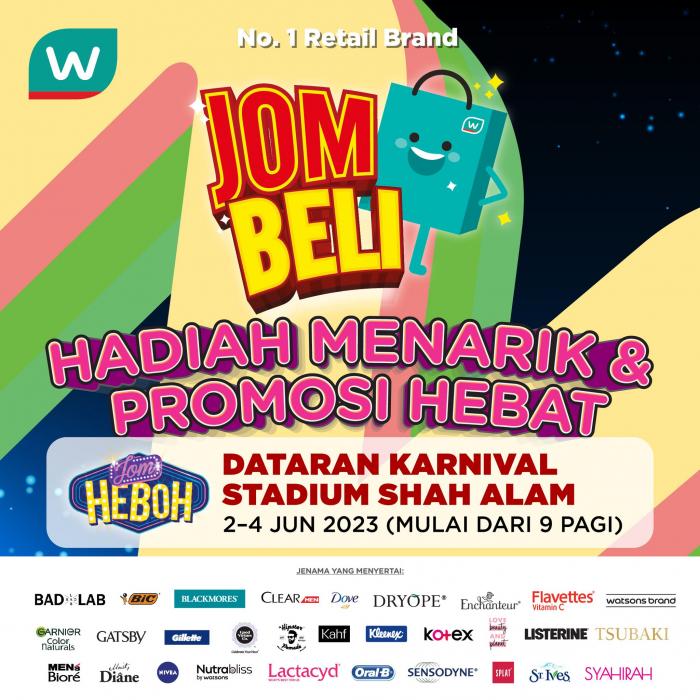 2-4 Jun 2023: Watsons Jom Beli Sale at Dataran Karnival Stadium Shah ...