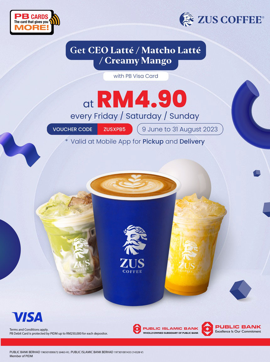 9 Jun-31 Aug 2023: ZUS Coffee Special Deal with Public Bank ...