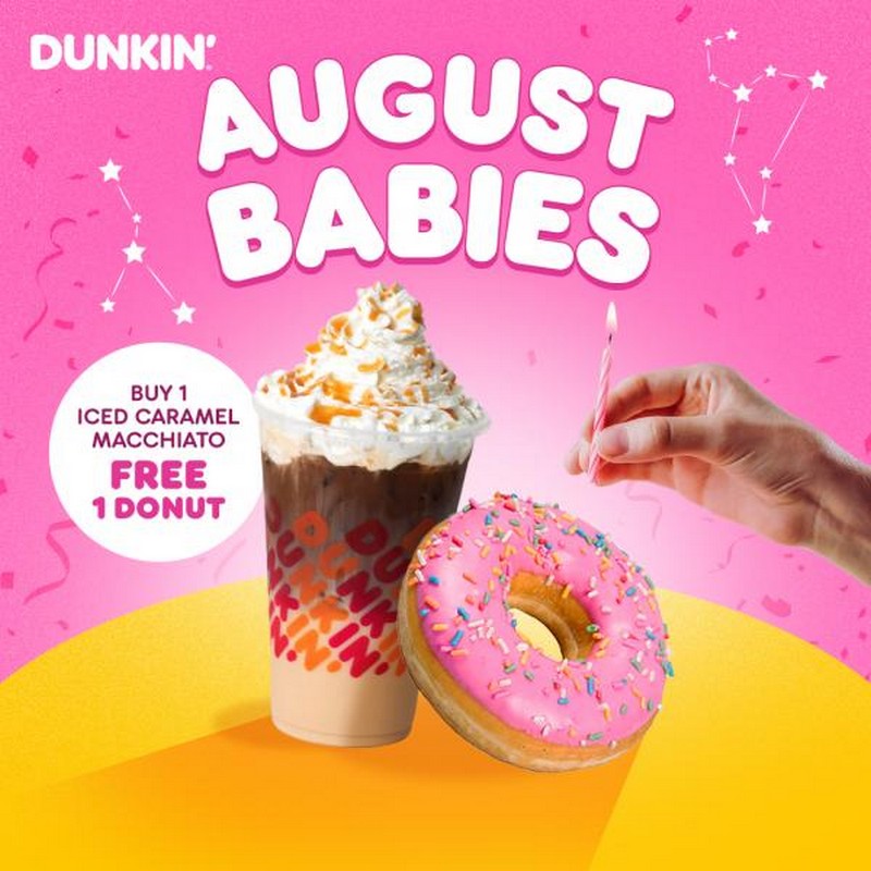 231 Aug 2023 Dunkin' August Babies Birthday Treat Promotion