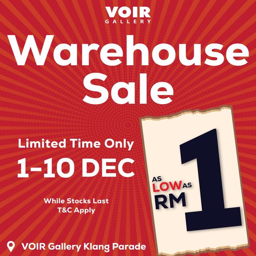 1-10 Dec 2023: Voir Gallery Warehouse Sale - EverydayOnSales.com