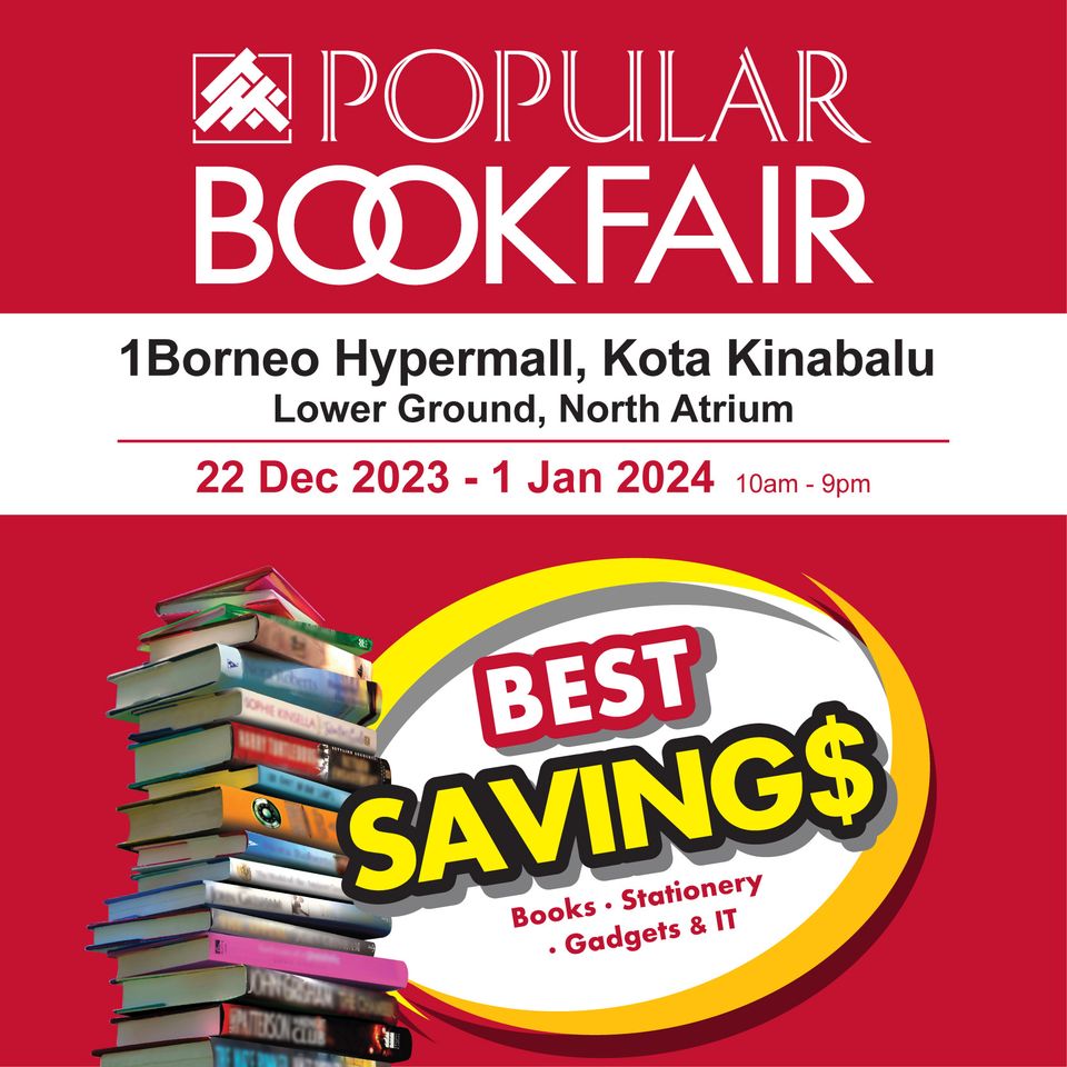 22 Dec 20231 Jan 2024 Popular Book Fair at 1Borneo Hypermall