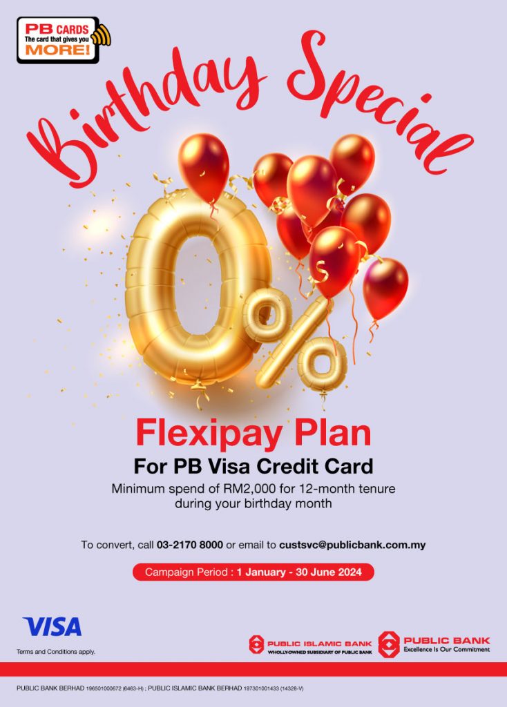 1 Jan 30 Jun 2024 Public Bank Birthday Special 0 Flexipay Plan For PB   Public Bank Birthday Special 0 Flexipay Plan For PB Visa Credit Card 734x1024 