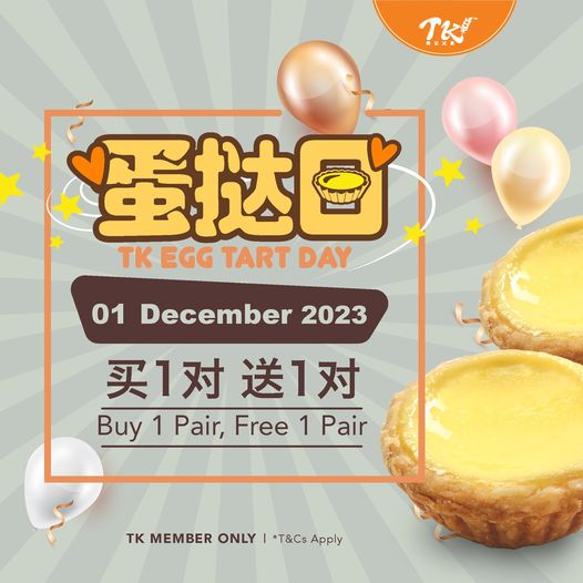 1 Dec 2023: TK Bakery Egg Tart Day Special - EverydayOnSales.com