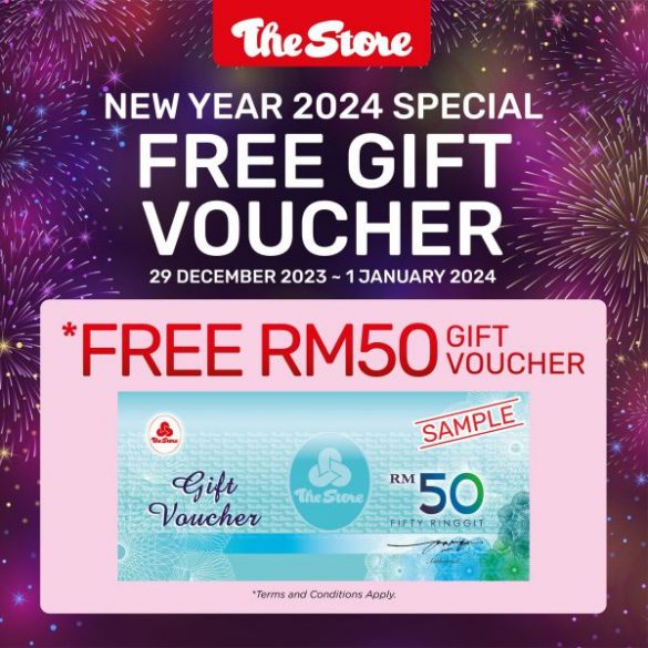 29 Dec 2023 1 Jan 2024 The Store New Year 2024 Free Gift Voucher   The Store New Year 2024 Free Gift Voucher Promotion 585x585 