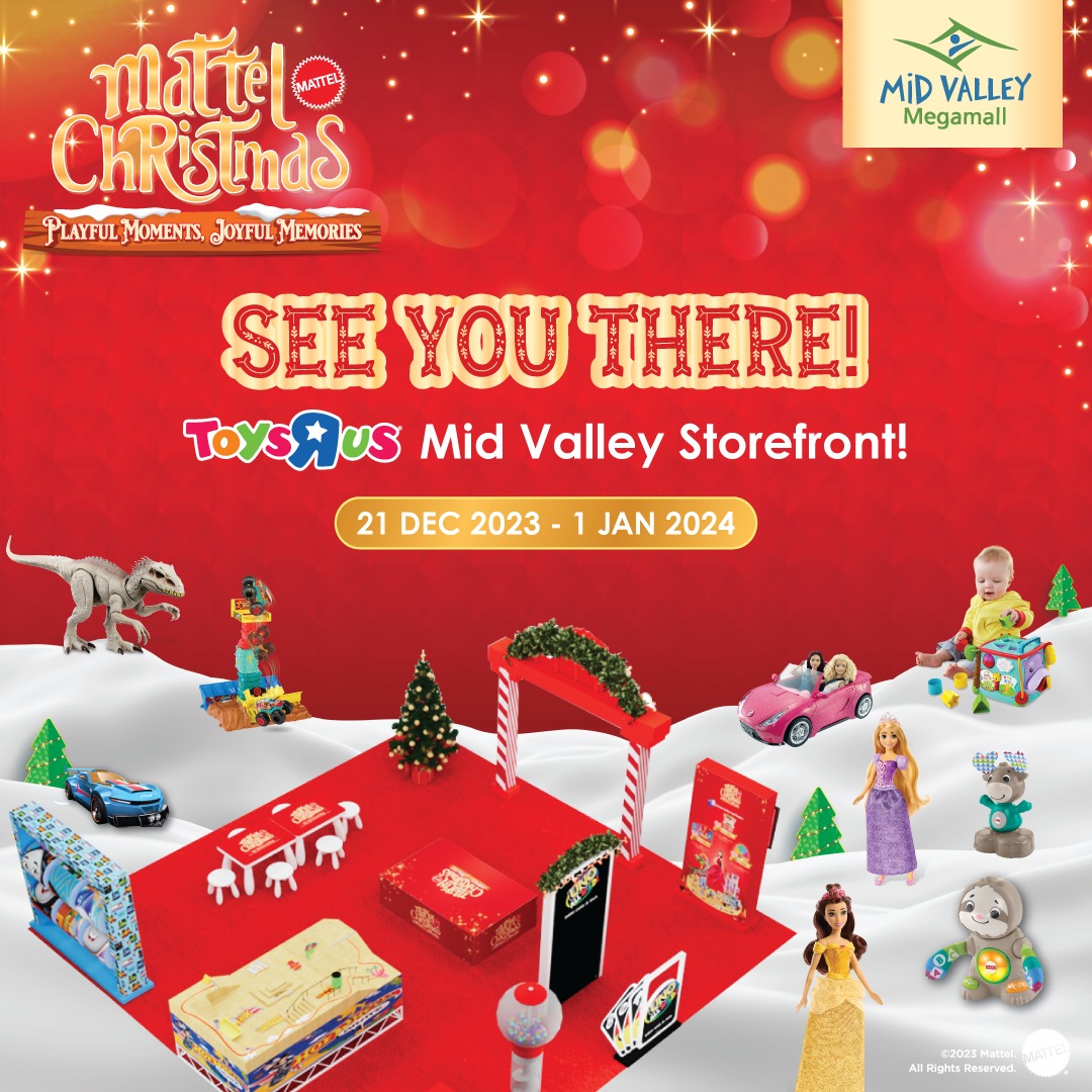 21 Dec 20231 Jan 2024 Toys"R"Us Mattel Christmas Event