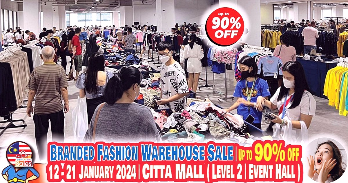 12-21 Jan 2024: Branded Fashion Warehouse Sale! Up to 90% OFF at Citta Mall  