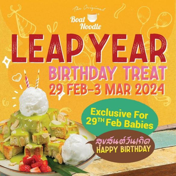 29 Feb3 Mar 2024 Boat Noodle Leap Year Birthday Treat