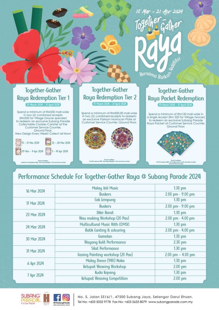 15 Mar-21 Apr 2024: Exclusive Raya Rewards at Subang Parade ...