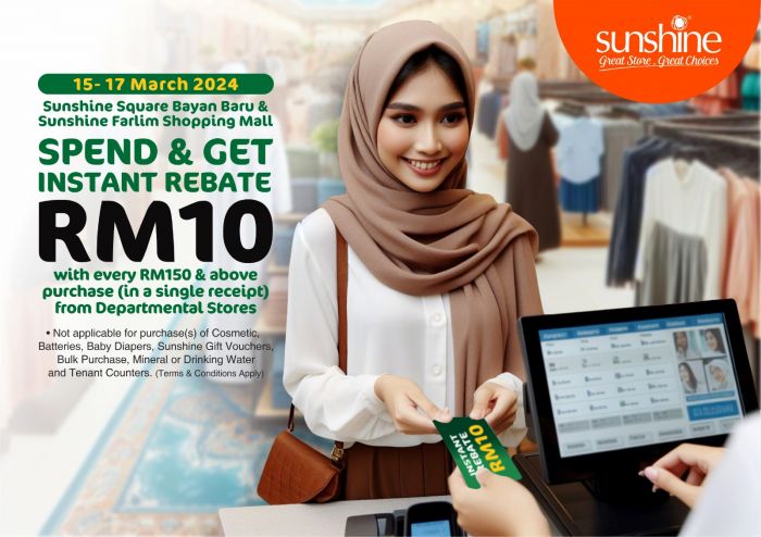 15-17 Mar 2024: Sunshine - RM10 Instant Rebate Promotion ...