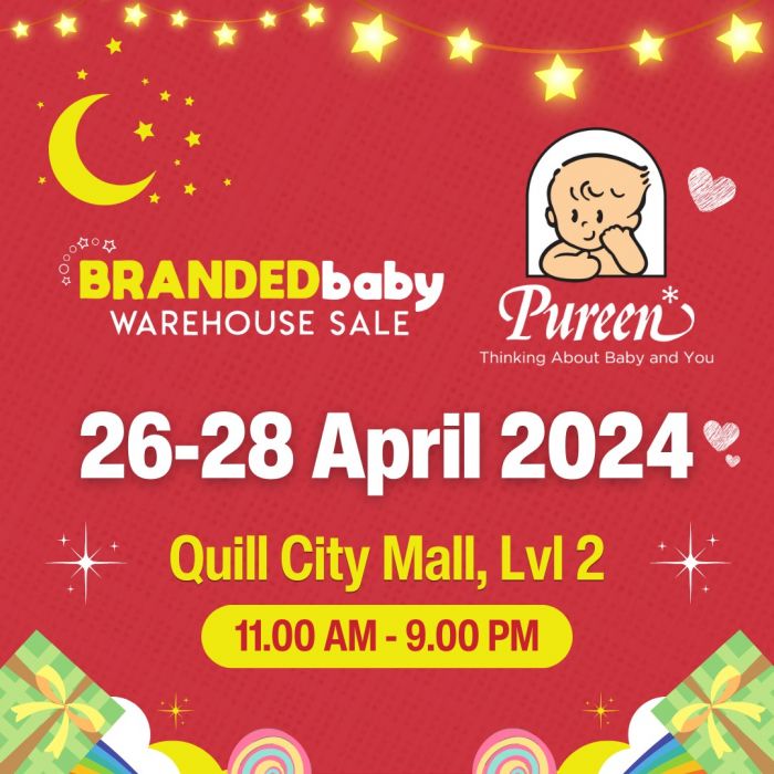 26-28 Apr 2024: Pureen - Branded Baby Warehouse Sale at Quill City Mall ...