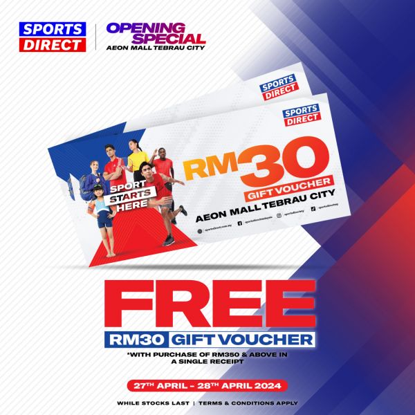 26-28 Apr 2024: Sports Direct - Grand Opening Promotion at AEON Tebrau ...