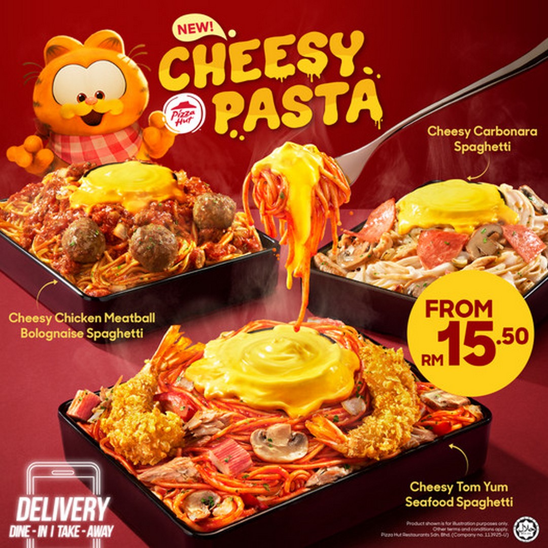 22 July 2024 Onward: Pizza Hut Malaysia: New Cheesy Pasta Promotion ...