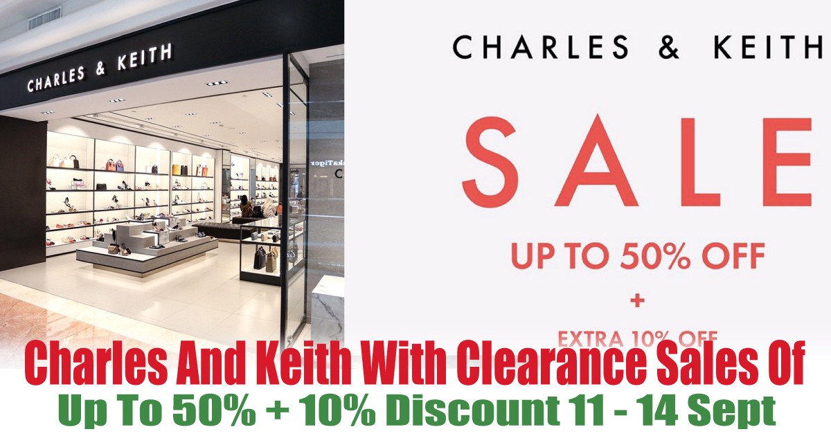 Charles And Keith With Clearance Sales Of Up To 50% + 10% Discount