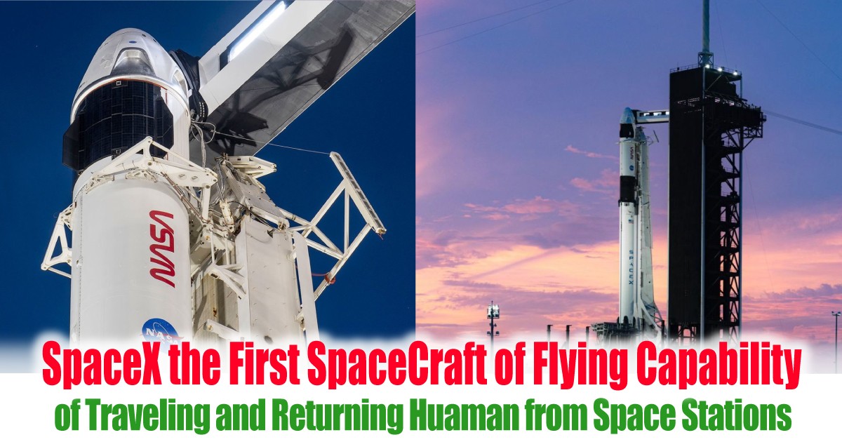 SpaceX the First SpaceCraft of Flying Capability of Traveling and ...