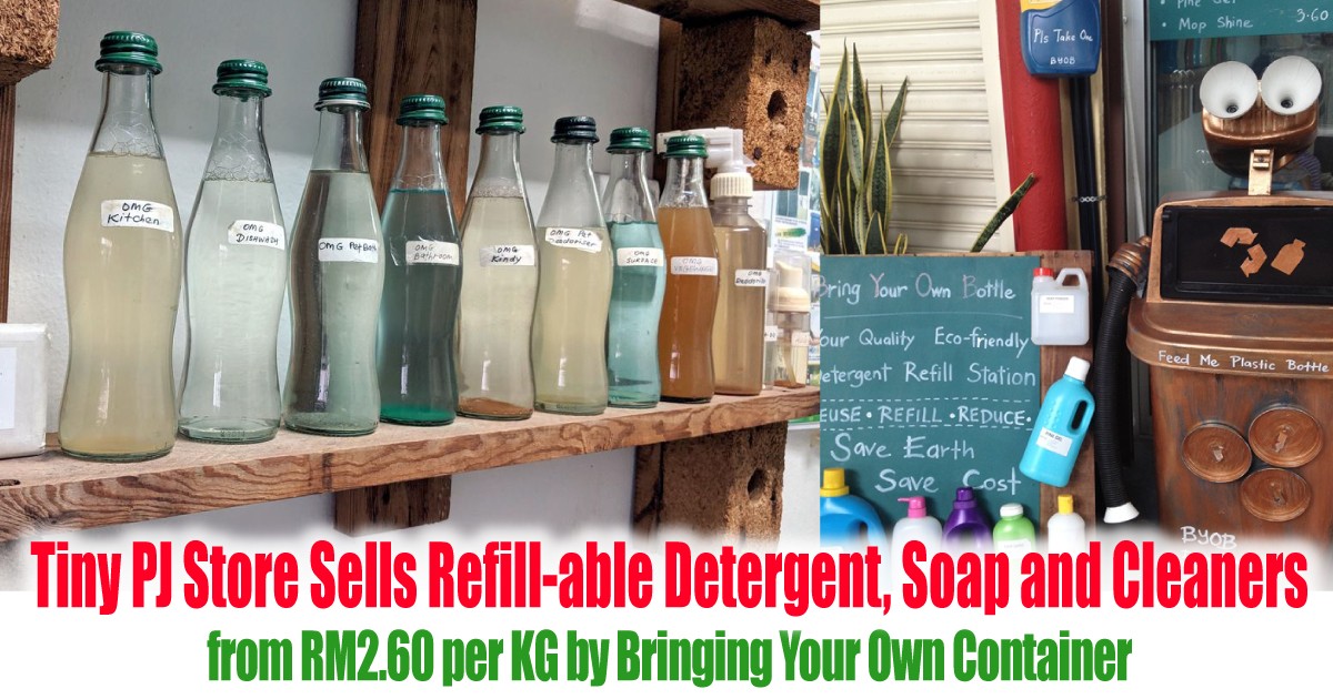 Tiny Pj Store Sells Refill Able Detergent Soap And Cleaners From Rm2 60 Per Kg By Bringing Your Own Container Everydayonsales Com News