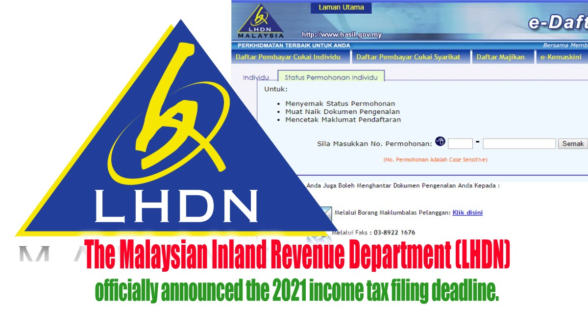 LHDN Officially Announced The Deadline For Filing Income Tax In 2021 